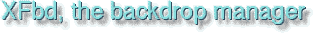 XFbd, the backdrop manager