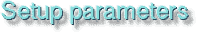 Setup parameters